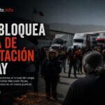CNTE bloquea garita de Otay y afecta el cruce de carga en Tijuana