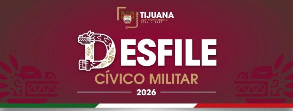 Realizará XXV Ayuntamiento de Tijuana desfile cívico-militar por el 216 Aniversario de la Independencia de México